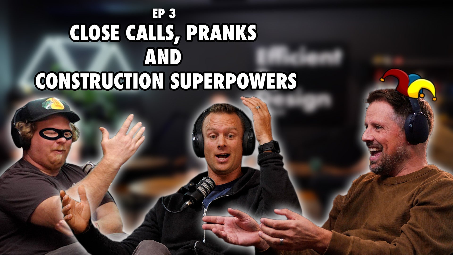 Close Calls, Pranks and Construction Superpowers